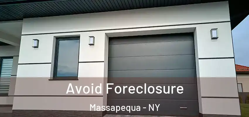 Avoid Foreclosure Massapequa - NY