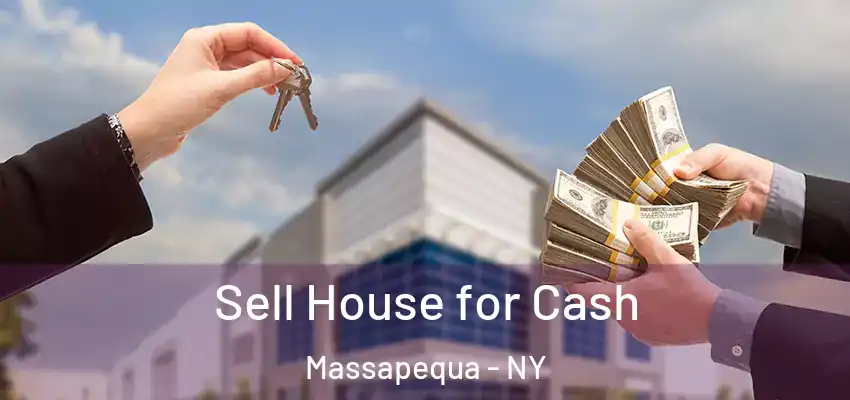  Sell House for Cash Massapequa - NY