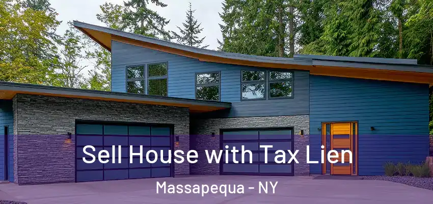 Sell House with Tax Lien Massapequa - NY