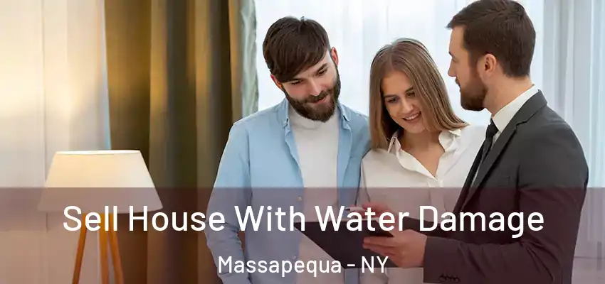  Sell House With Water Damage Massapequa - NY