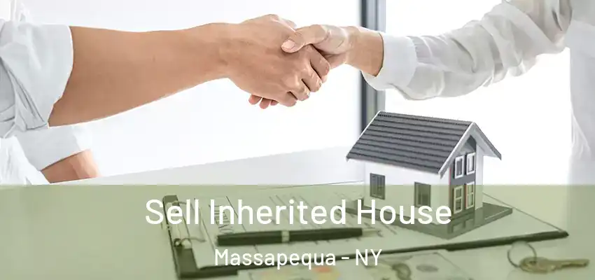  Sell Inherited House Massapequa - NY