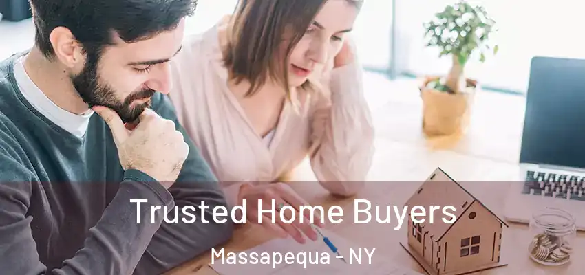  Trusted Home Buyers Massapequa - NY